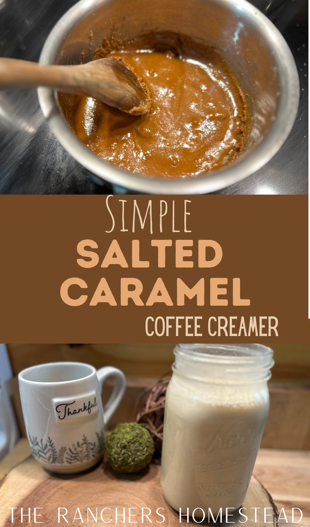 Simple Homemade Salted Caramel Coffee Creamer The Ranchers Homestead